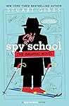 Spy Ski School by Stuart Gibbs Spy Ski School by Stuart Gibbs