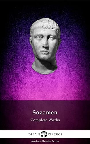 Delphi Complete Works of Sozomen (Illustrated)