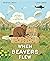 When Beavers Flew by Kristen Tracy