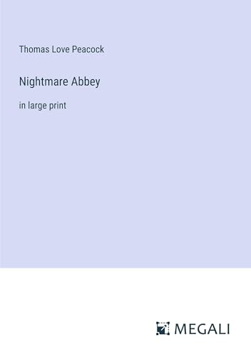 Nightmare Abbey: in large print