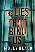 The Lies That Bind Us