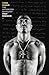 Tupac Shakur: The Authorized Biography