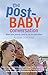 The Post-Baby Conversation:...