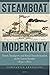 Steamboat Modernity