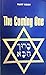 The Coming One; Israel in t...