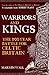 Warriors and Kings: The 150...