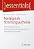 Nostalgie als Stimmungsaufheller: Eine Einführung in die psychologischen Auswirkungen des nostalgischen Erinnerns (essentials) (German Edition)