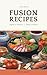 FUSION RECIPES: Japanese Fl...