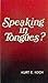 Speaking in Tongues?