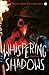 Whispering Shadows  by Deepta Roy Chakraverti