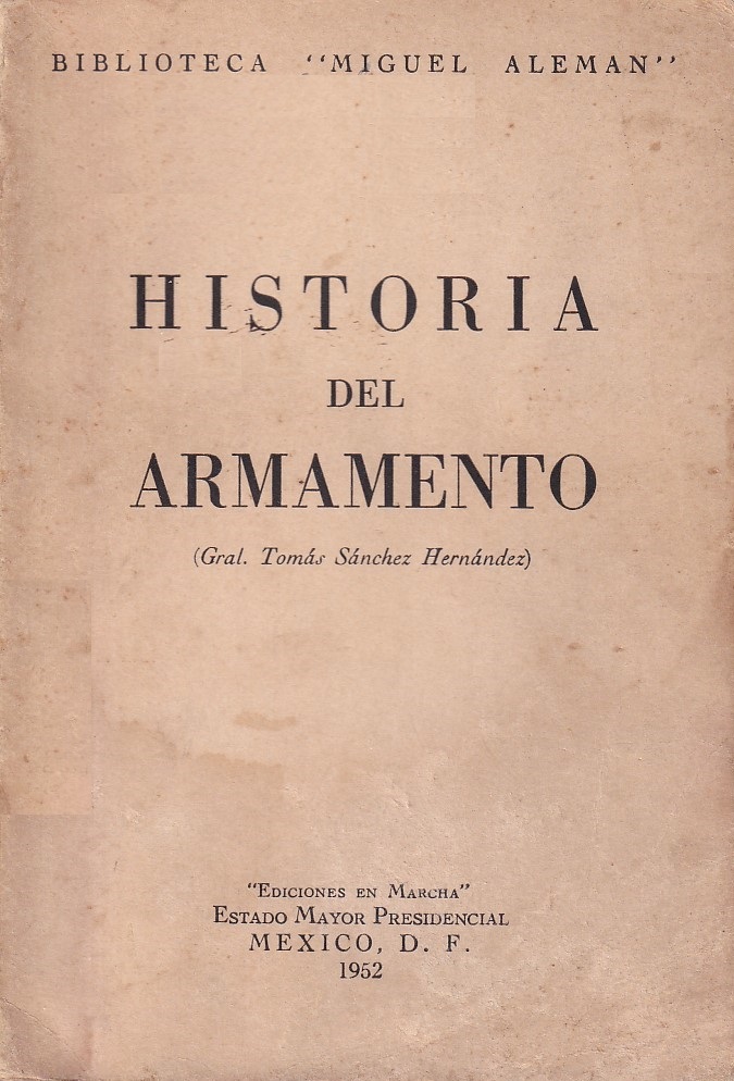 Historia del Armamento (Biblioteca Miguel Alemán)