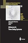 Advances in Time-Delay Systems (Lecture Notes in Computational Science and Engineering Book 38)