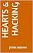 Hearts and Hacking by Jithin Mohan