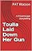 Toulla Laid Down Her Gun: A...