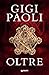 Oltre (M)