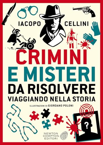 Crimini e misteri da risolvere viaggiando nella storia (Paperback)