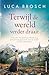 Terwijl de wereld verder draait (Dutch Edition)
