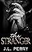 The Stranger by J.L. Perry