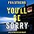 You’ll Be Sorry by Ava Strong