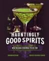 Hauntingly Good Spirits: New Orleans Cocktails to Die For