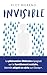 Invisible
