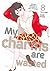 My charms are wasted, Vol. 8