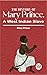 The History Of Mary Prince, A West Indian Slave by Mary  Prince