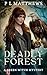 Deadly Forest: A Green Witc...