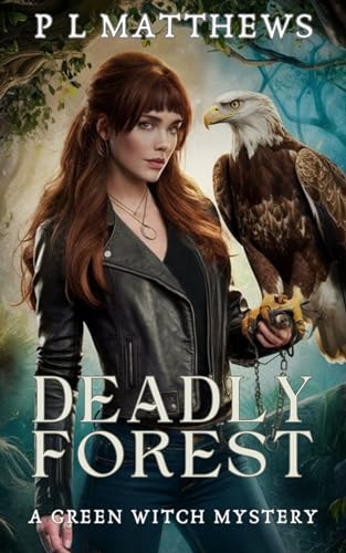 Deadly Forest: A Green Witch Mystery (Kindle Edition)