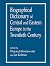 Biographical Dictionary of Central and Eastern Europe in the Twentieth Century