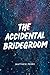 The Accidental Bridegroom by Matthew Perry