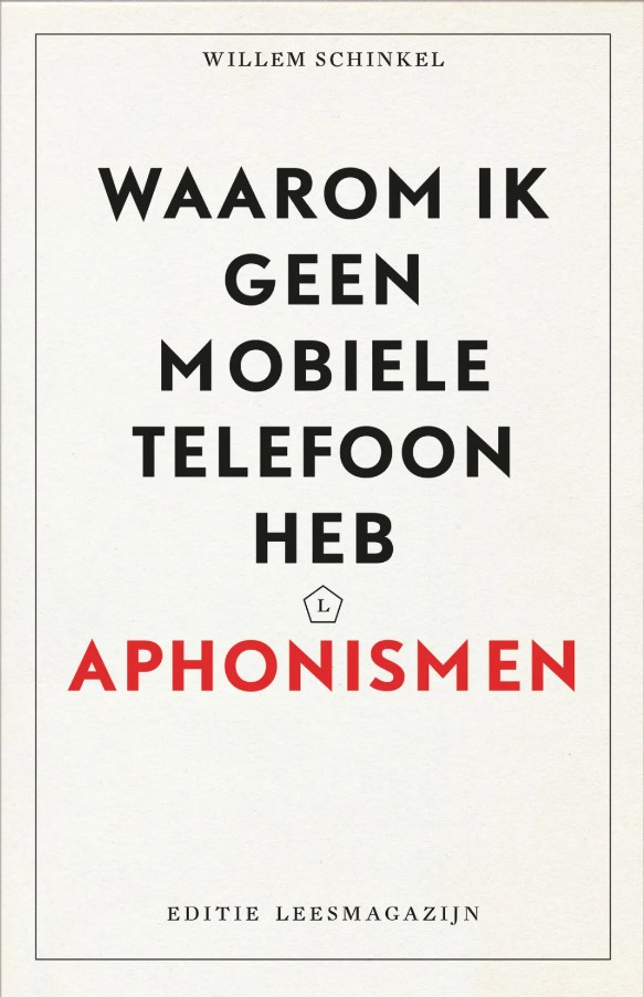 Waarom ik geen mobiele telefoon heb: Aphonismen