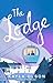 The Lodge: A Novel