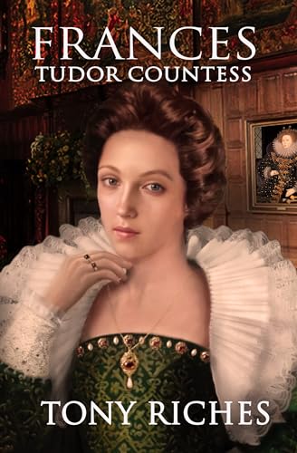 Frances - Tudor Countess (Elizabethan #5)