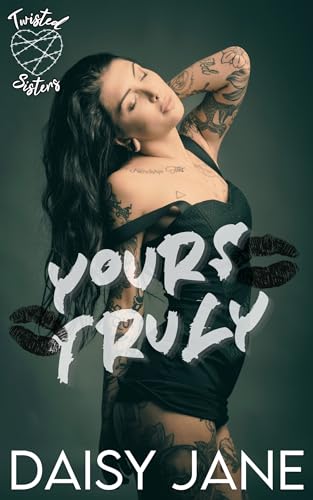 Yours Truly (Twisted Sisters #2)