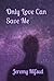 Only Love Can Save Me by Jeremy Mifsud