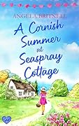 A Cornish Summer at Seaspray Cottage