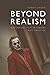 Beyond Realism