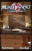 Maid For You: A Romance For Men
