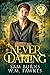 Never Darling (Fortune Favors the Fae, #6) by Sam Burns