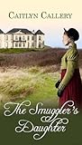 The Smuggler's Daughter The Smuggler's Daughter