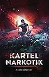 Kartel Narkotik by Naim Tamdjis