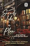 Sounds Like a Plan: Stories of Change and the God Who Doesn't (The Mosaic Collection)