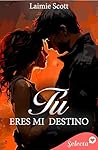 Tú eres mi destino