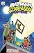 The Batman & Scooby-Doo Mysteries, Vol. 4