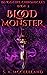 Blood Monster by S. A. McClelland