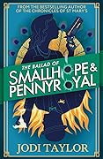 The Ballad of Smallhope and Pennyroyal