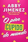 O pior cupido do ...