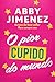 O pior cupido do mundo (Encontros Inesperados)