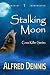 Stalking Moon: Crow Killer ...